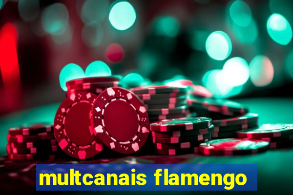 multcanais flamengo